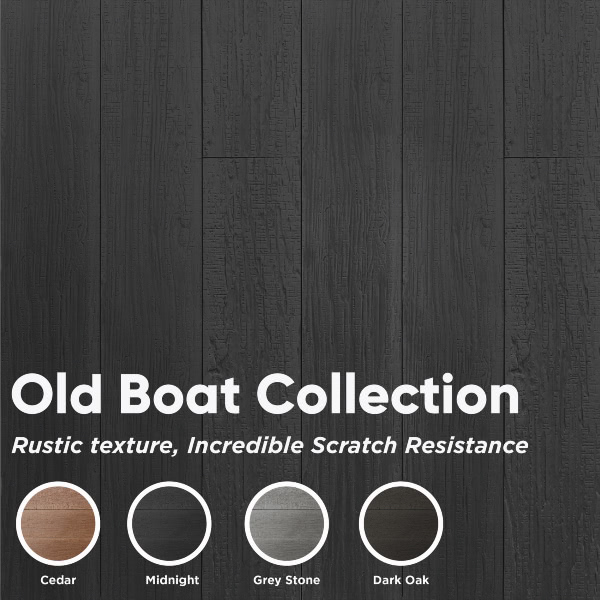 Old Boat Collection: Rustic texture, incredible scratch resistance