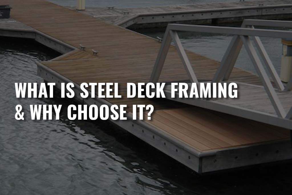 What is Steel Deck Framing and why Choose it?