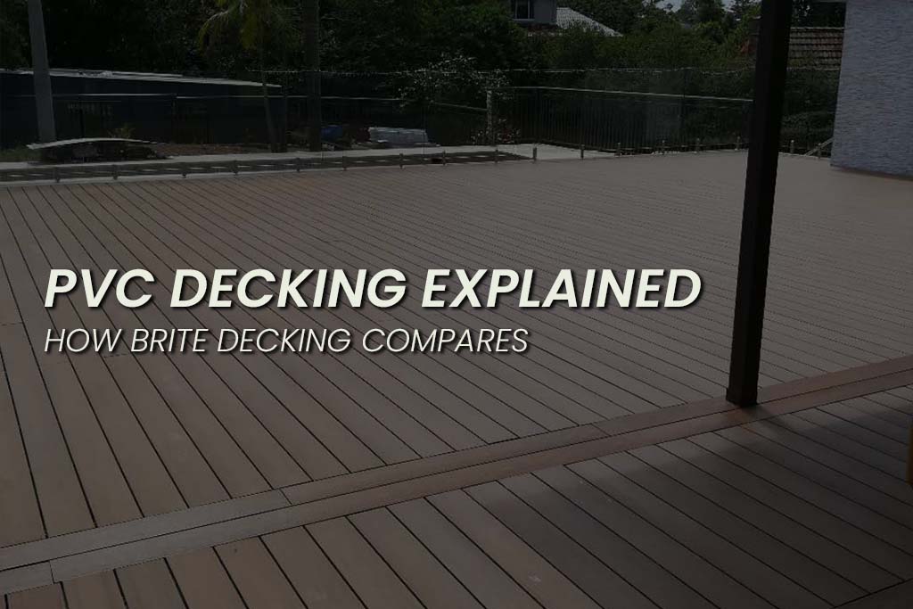 PVC Decking Explained How Brite Decking Compares