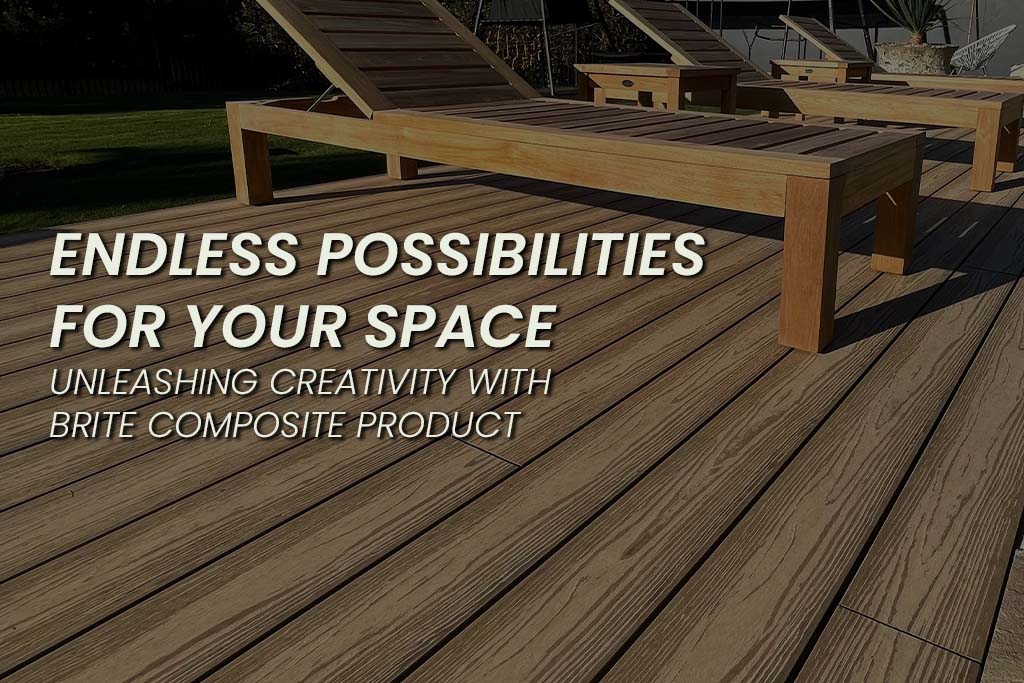 Unleashing Creativity with Brite Composite Products- Endless Possibilities for Your Space