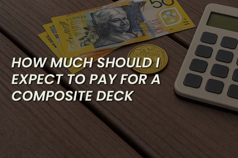 A composite decking surface with a fanned stack of Australian $50 banknotes, a $1 gold coin, and a beige calculator placed on top. Overlaid text reads, “How Much Should I Expect to Pay for a Composite Deck” in bold, white, all-caps font, positioned across the lower portion of the image.