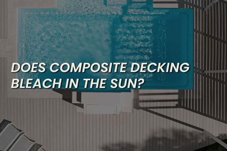 Aerial view of a modern poolside area featuring light-coloured composite decking under bright sunlight, illustrating the topic “Does Composite Decking Bleach in the Sun?”