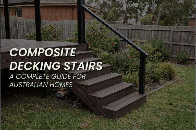 Backyard deck with brown composite decking stairs leading down to a grassy yard, bordered by a wooden fence and garden plants, with a black metal railing along the steps. Overlay text reads "COMPOSITE DECKING STAIRS A COMPLETE GUIDE FOR AUSTRALIAN HOMES" highlighting the focus on composite decking design for residential outdoor spaces.