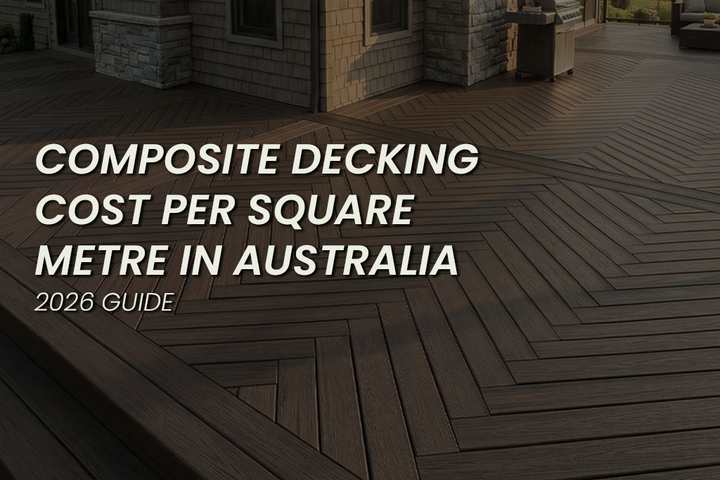Dark brown composite decking laid in a herringbone pattern outside a modern home. White text overlay reads "COMPOSITE DECKING COST PER SQUARE METRE IN AUSTRALIA. 2026 GUIDE"